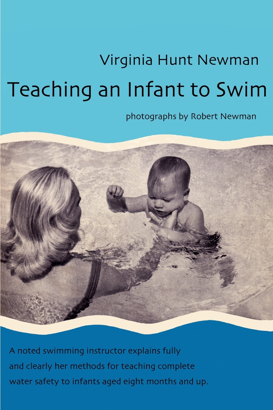 

Teaching an Infant to Swim