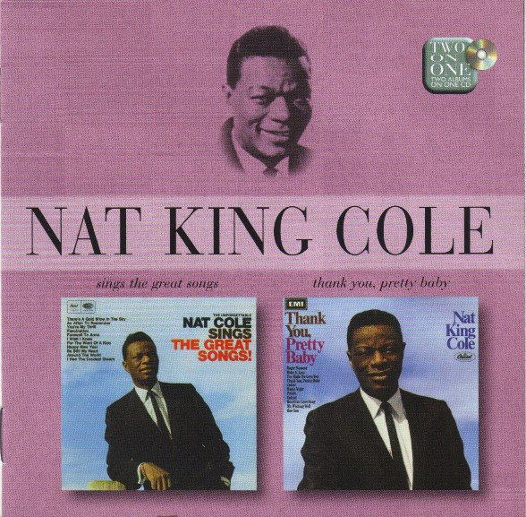 

Cole. Nat King - Sings The Great Songs / Thank You Pretty Baby (1 CD)