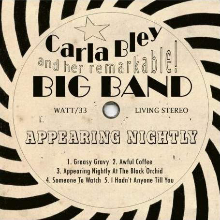 

Carla Bley: Appearing Nightly (1 CD)