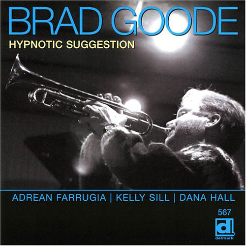 Brad Goode: Hypnotic Suggestion (1 CD)