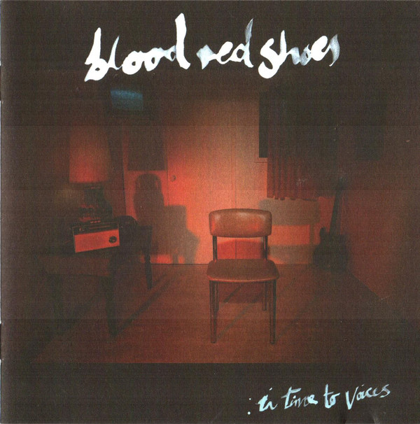 

Blood Red Shoes - In Time To Voices (1 CD)