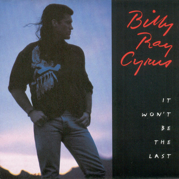 

Billy Ray Cyrus: It Won'T Be The Last (1 CD)