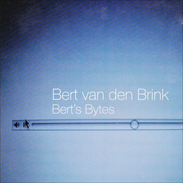 Bert Van Den Brink: Bert'S Bytes (1 CD)