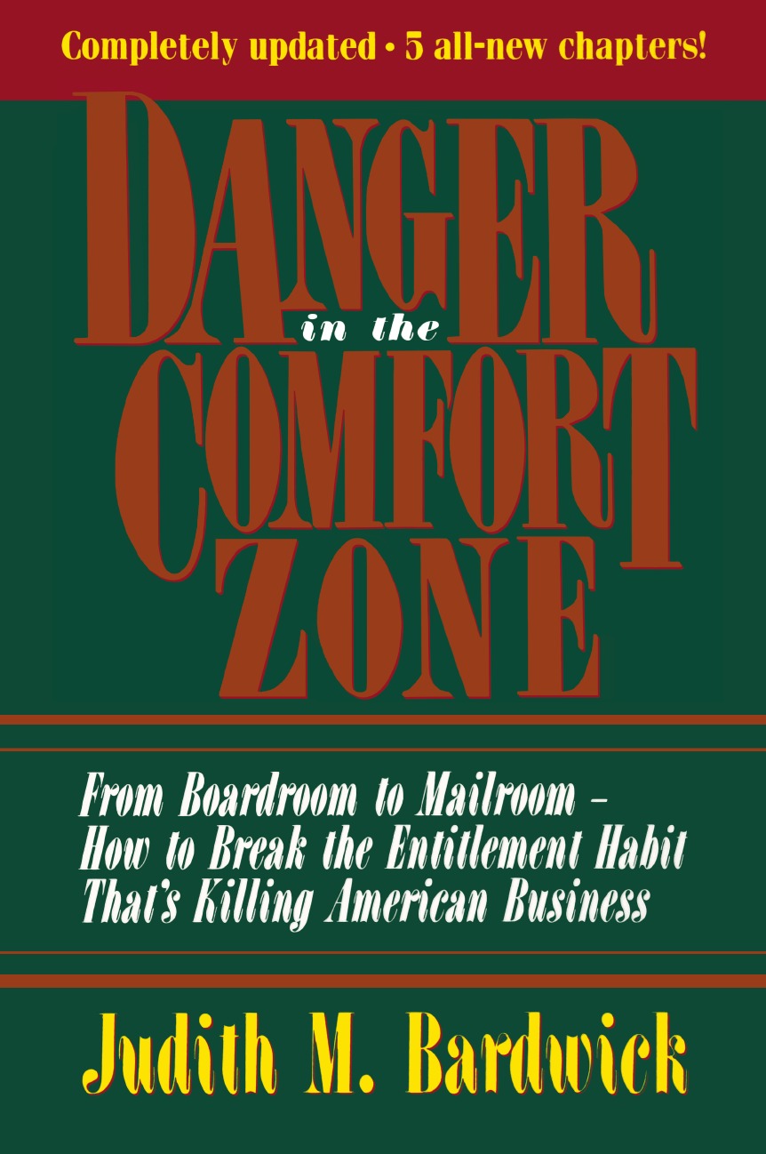 

Danger in the Comfort Zone