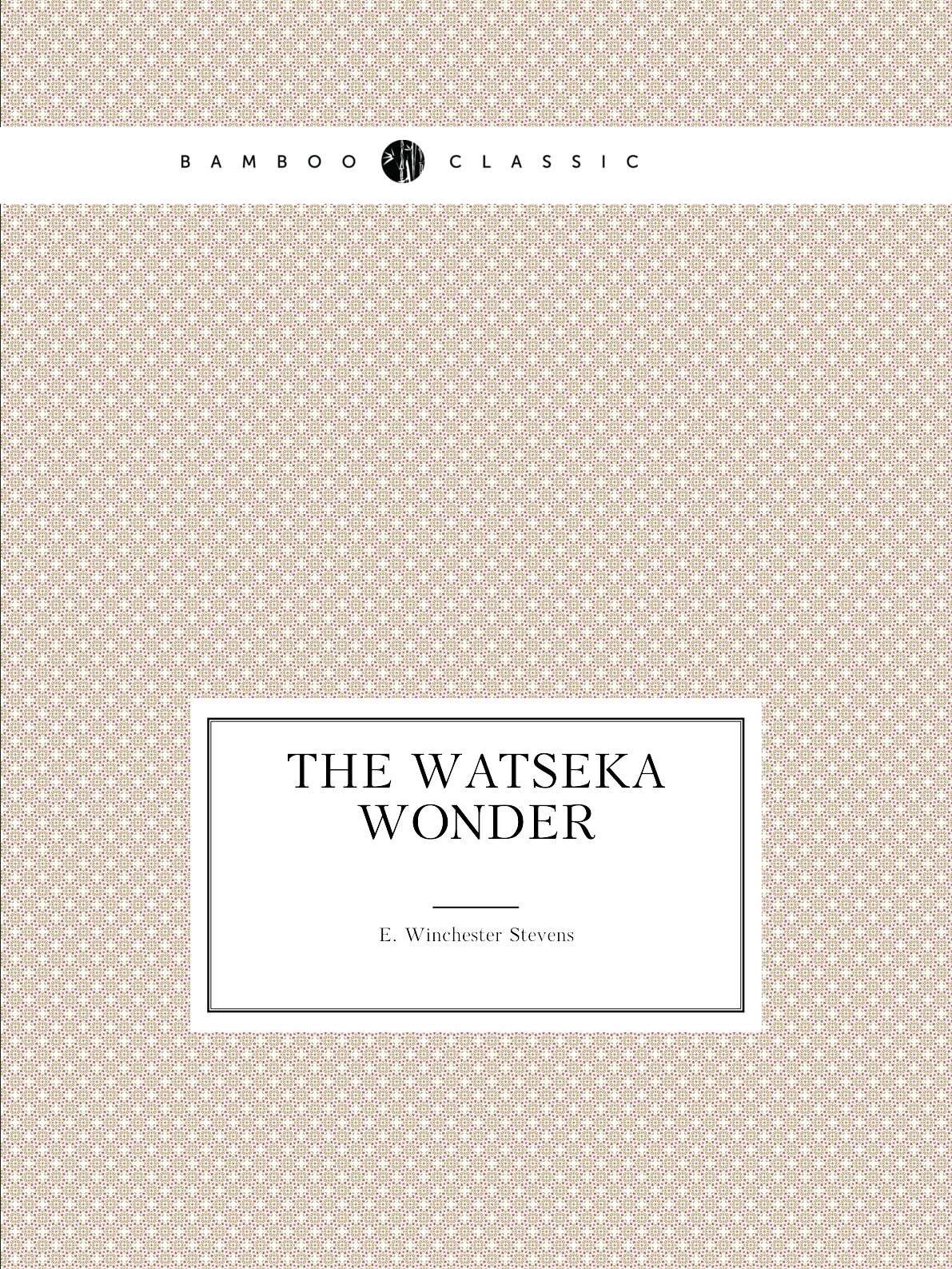 

The Watseka Wonder