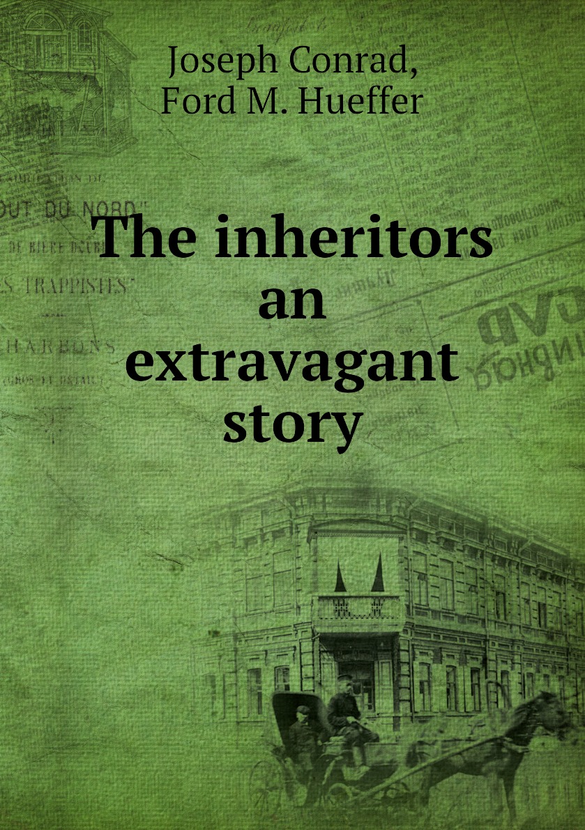 

The inheritors an extravagant story