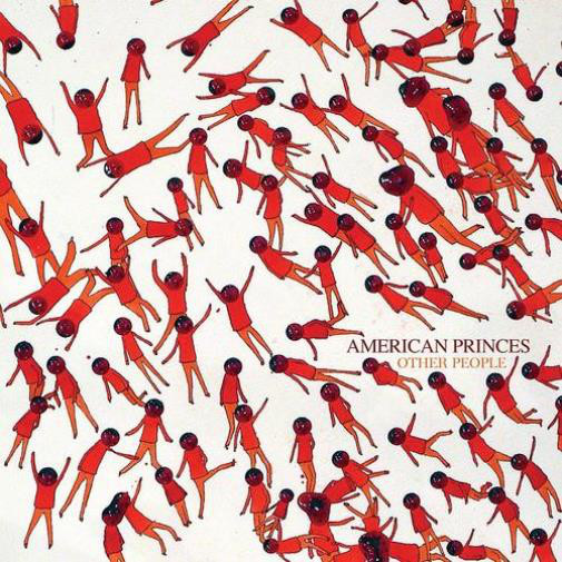 American Princes - Other People (1 CD)