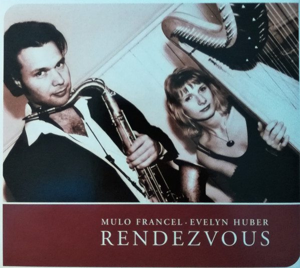 

Francel. Mulo / Huber. Evelyn - Rendezvous (2 CD)