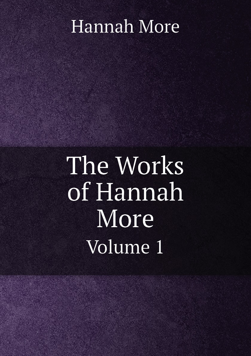 

The Works of Hannah More