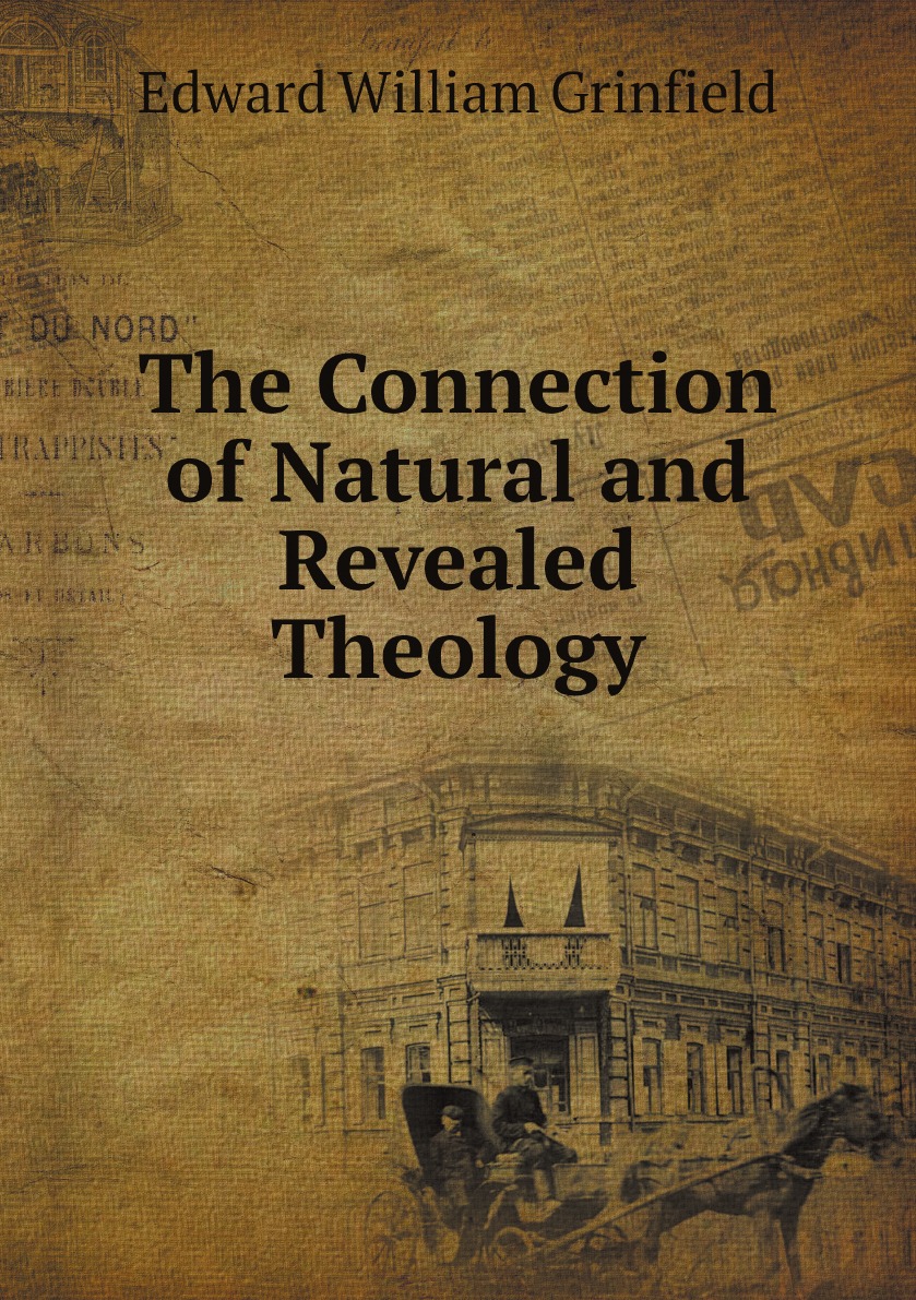 

The Connection of Natural and Revealed Theology