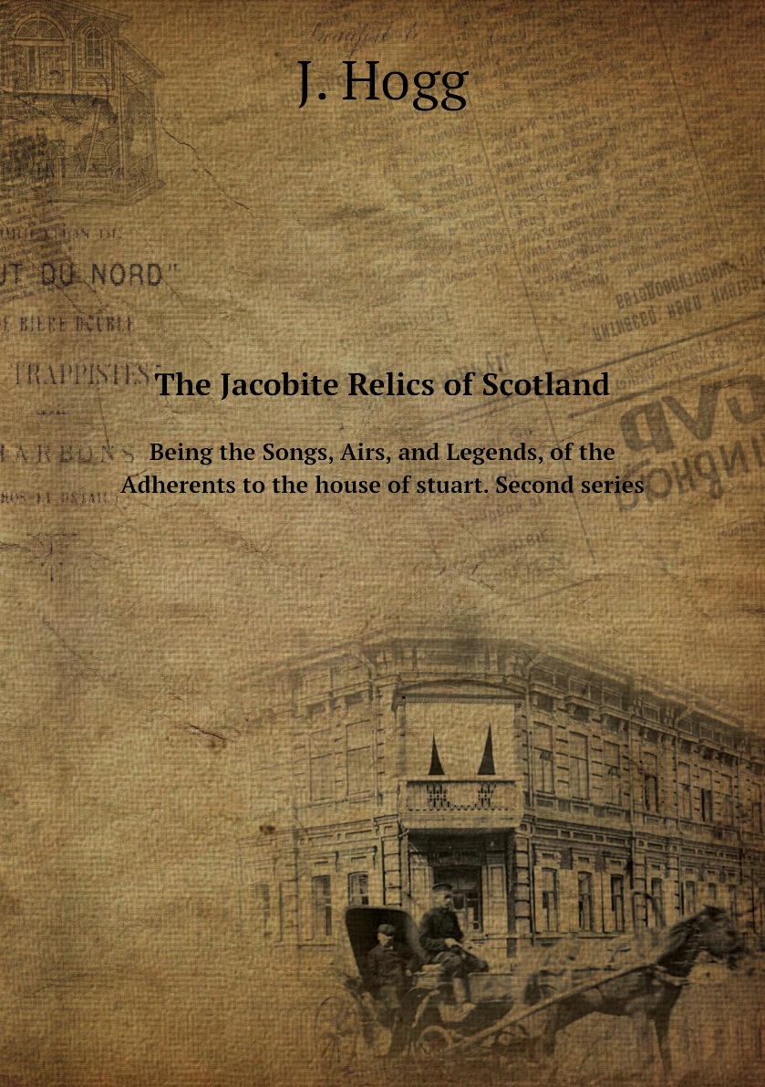 

The Jacobite Relics of Scotland