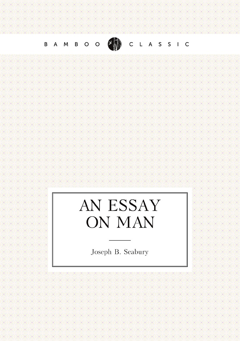 

An Essay on Man