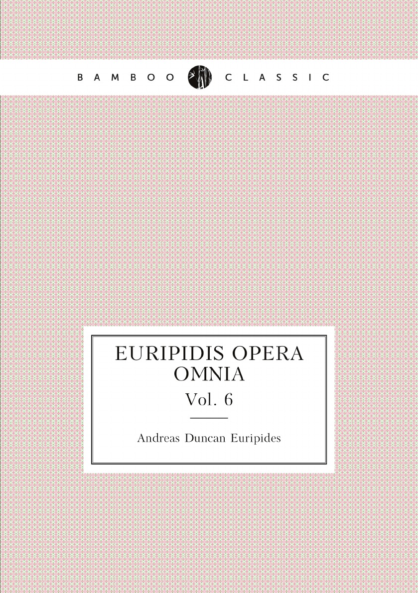 

Euripidis Opera omnia