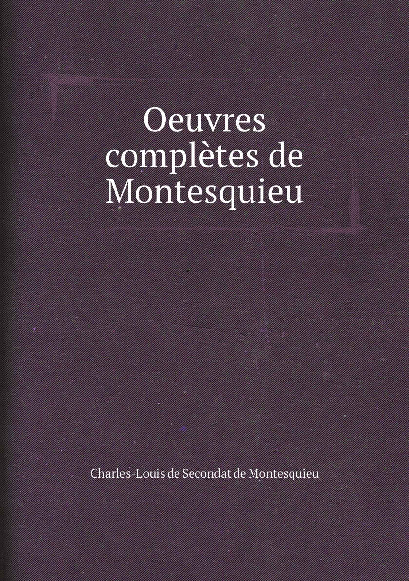 

Oeuvres completes de Montesquieu