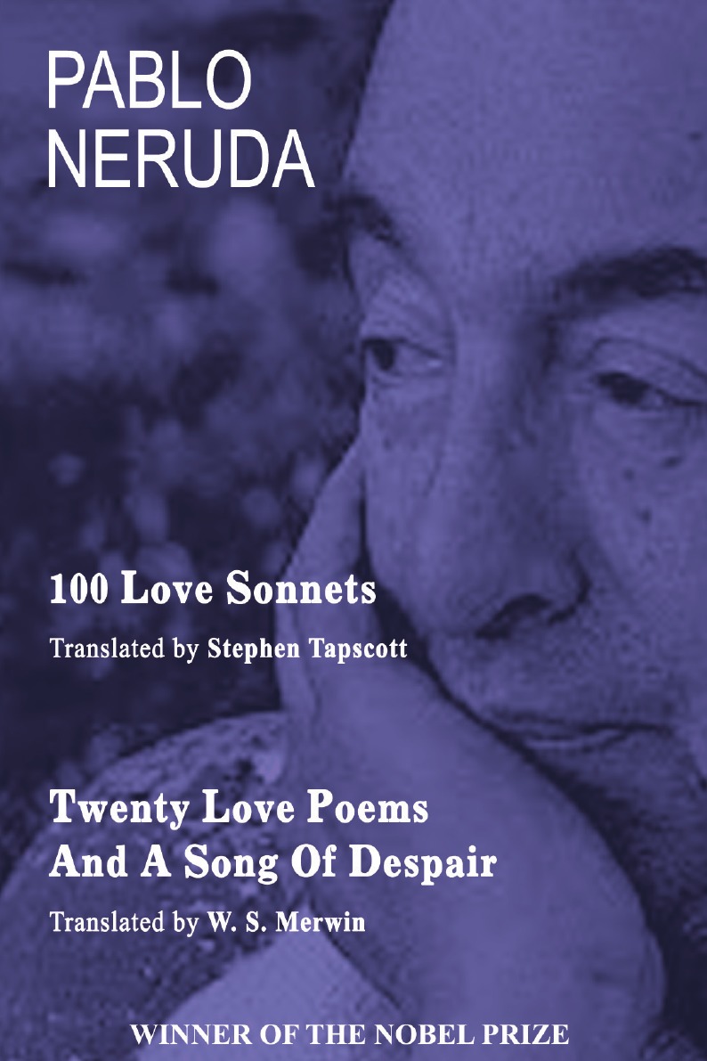 

100 Love Sonnets and Twenty Love Poems