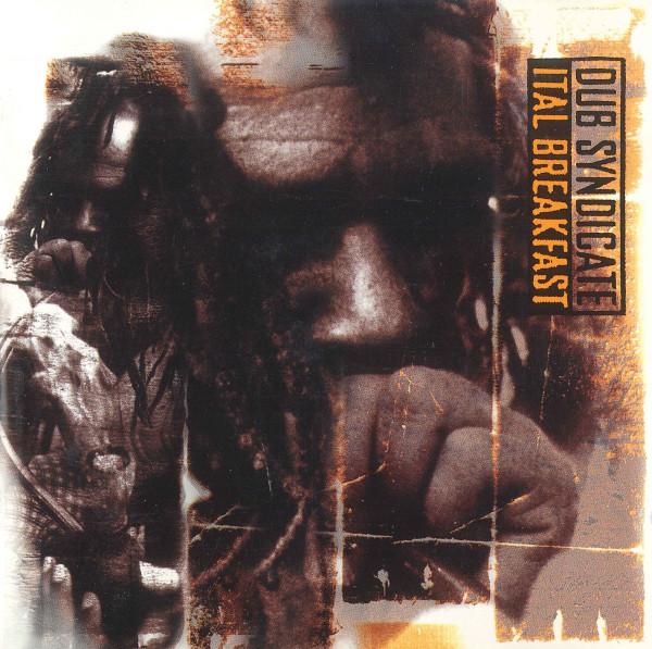 

Dub Syndicate: Ital Breakfast (1 CD)