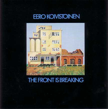 

Eero Koivistoinen ‎– The Front Is Breaking (1 CD)