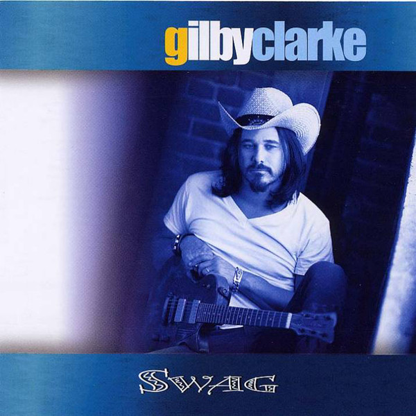 Gilby Clarke: Swag (1 CD)