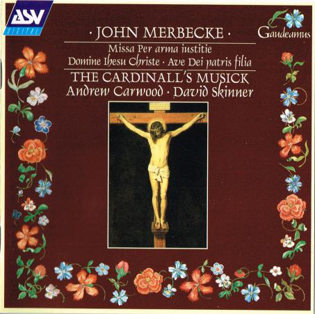 

John Merbecke - TheCardinall's Musick. dir. Andrew Carwood (1 CD)