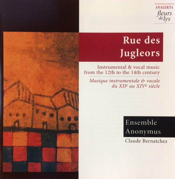 Rue Des Jugleors: Instrumental And Vocal Music From The 12Th To 14Th Century (1 CD)