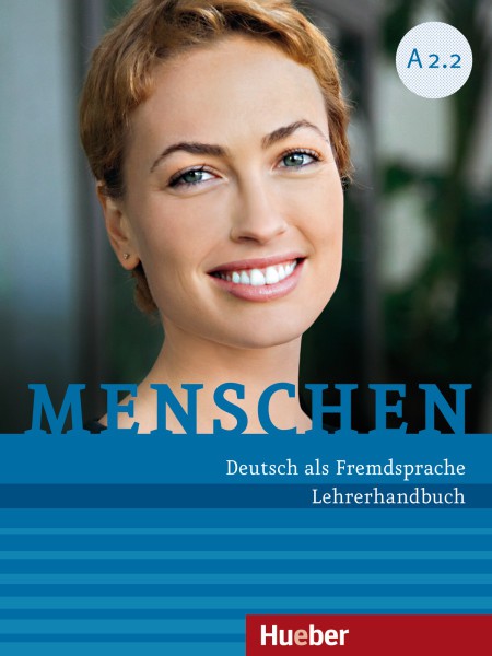 

Menschen - Sechsbandige Ausgabe - A2/2 Lehrerhandbuch