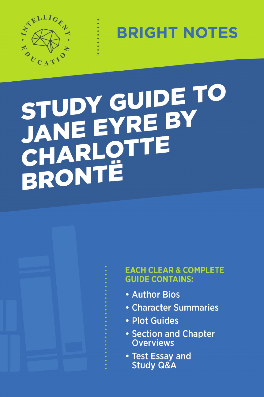 

Study Guide to Jane Eyre by Charlotte Bronte