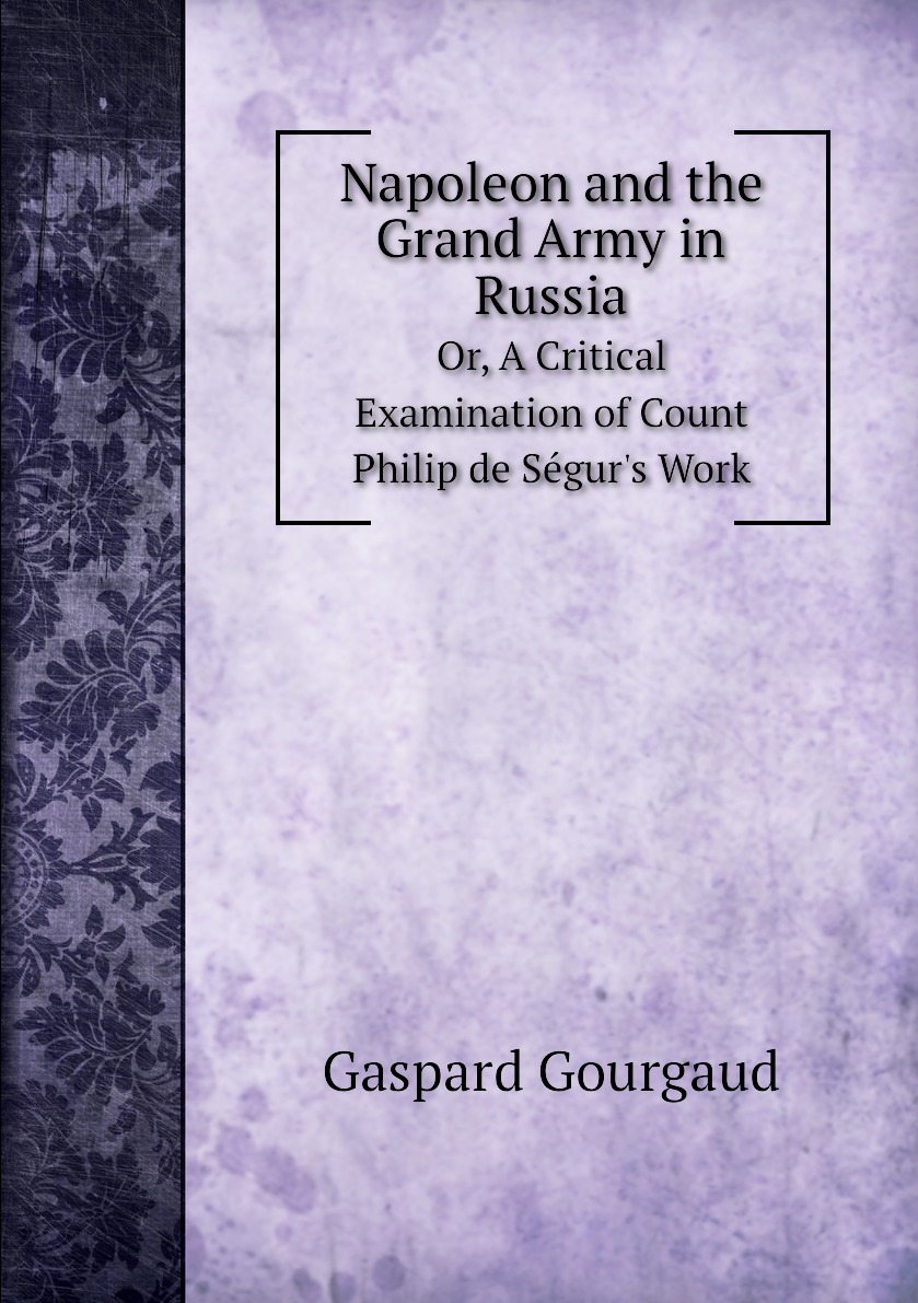 

Napoleon and the Grand Army in Russia