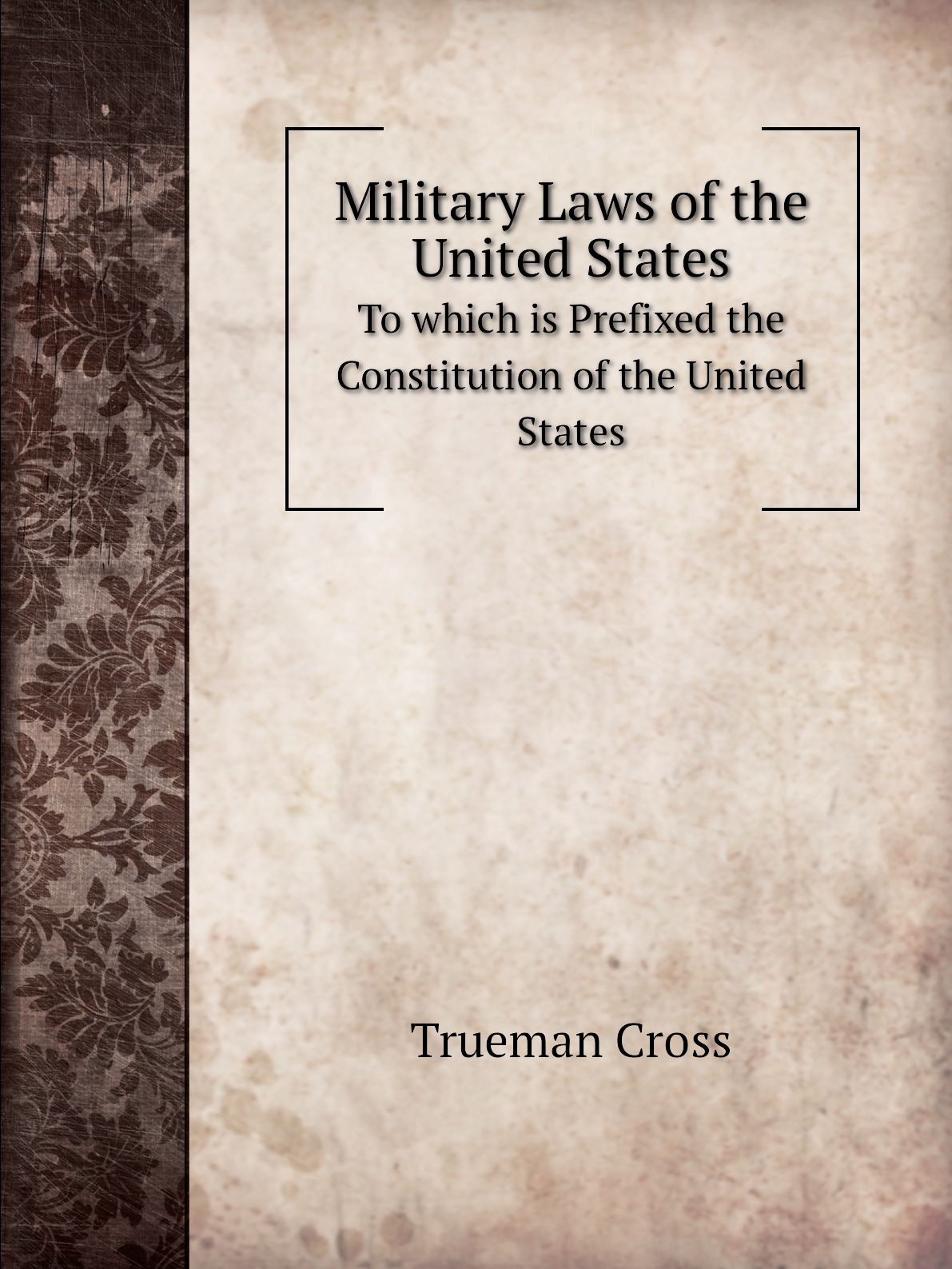 

Military Laws of the United States