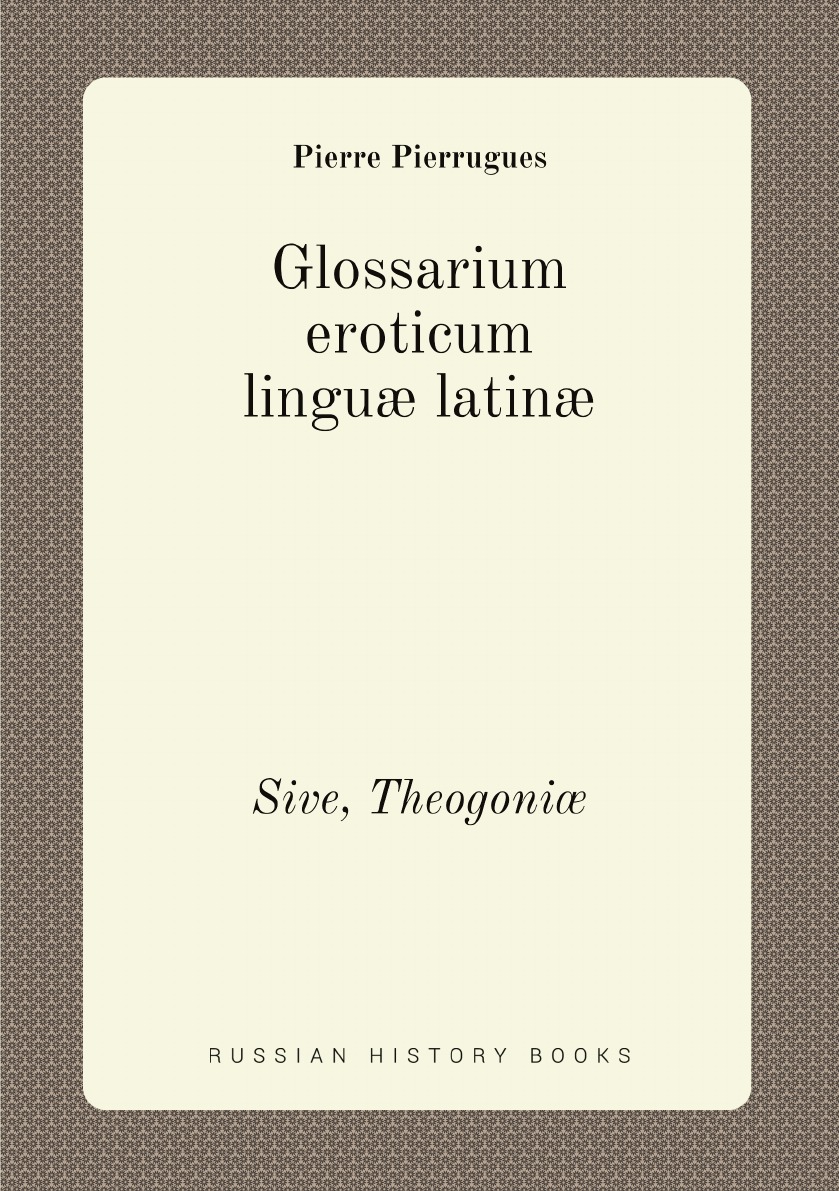 

Glossarium eroticum lingu latin