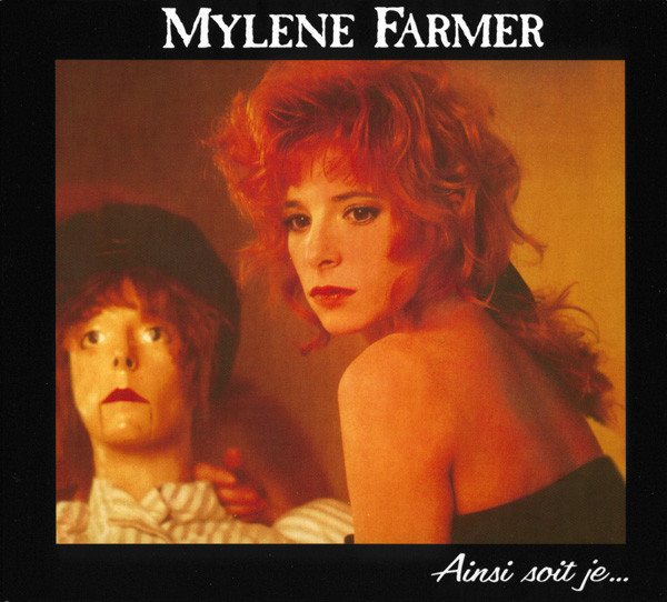 Mylene Farmer: Ainsi Soit Je (1 CD)