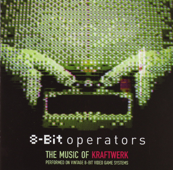 

8-Bit Operators (Tribute To The Music Of Kraftwerk) (1 CD)