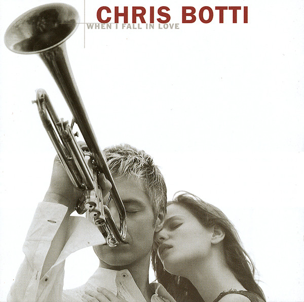 

Botti. Chris - When I Fall In Love (1 CD)