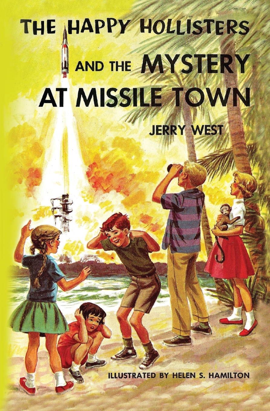 

The Happy Hollisters and the Mystery at Missile Town