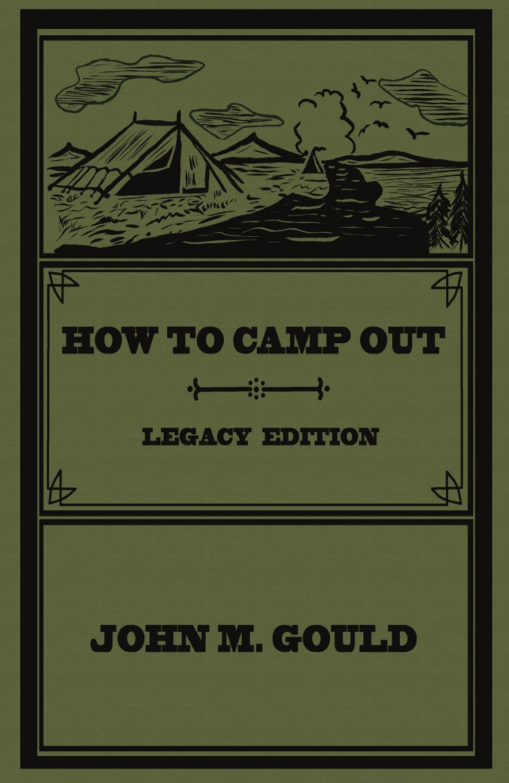 

How To Camp Out (Legacy Edition)