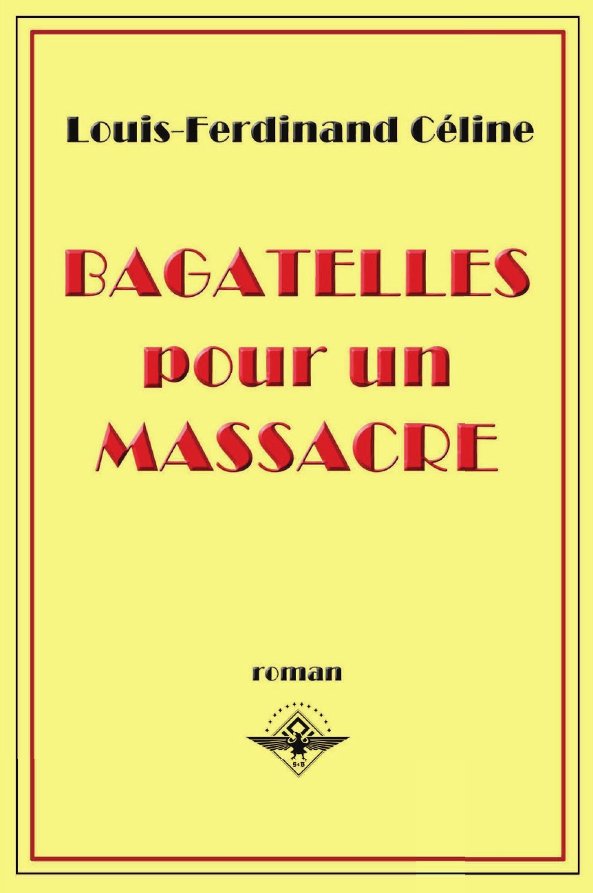 

Bagatelles pour un massacre