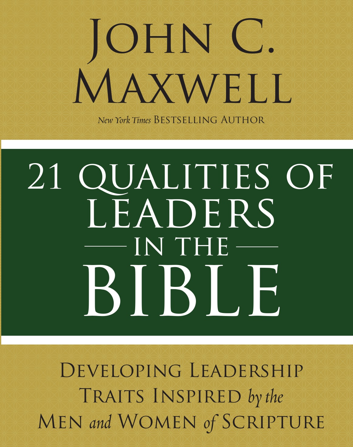 

21 Qualities of Leaders in the Bible