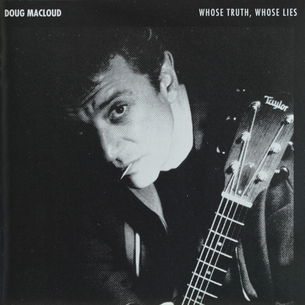 

Doug Macleod / Whose Truth. Whose Lies (1 SaCD)