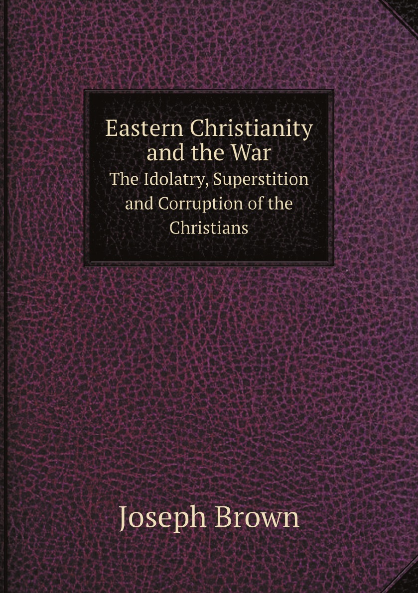 

Eastern Christianity and the War