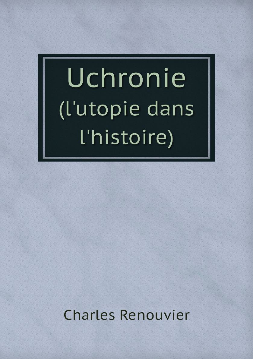 

Uchronie