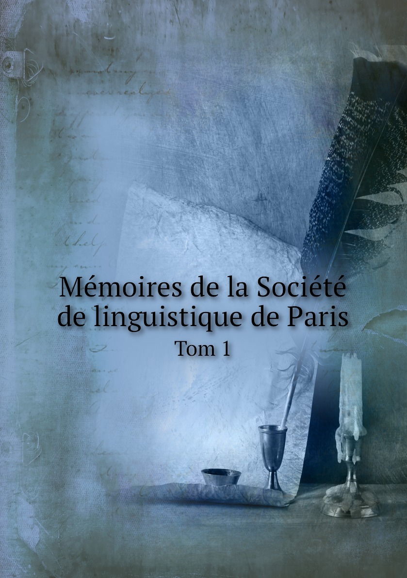 

Memoires de la Societe de linguistique de Paris