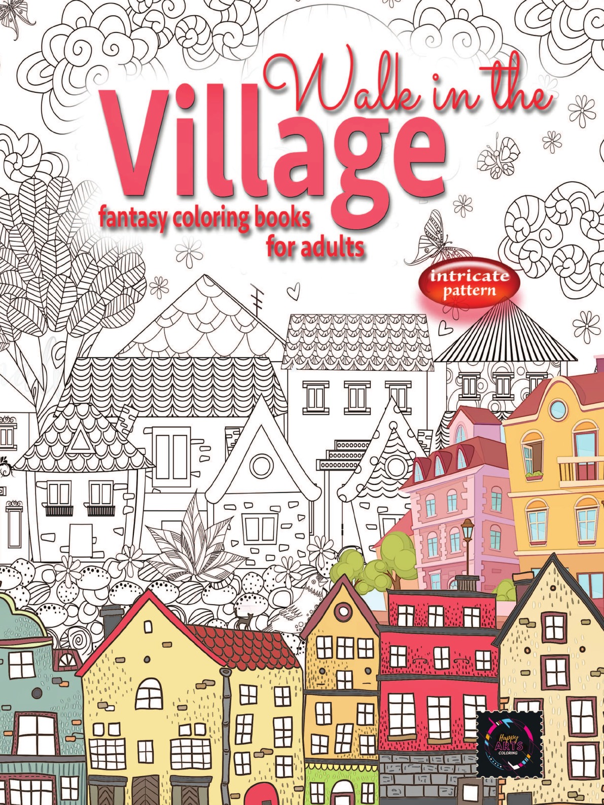 

WALK IN THE VILLAGE fantasy coloring books for adults intricate pattern