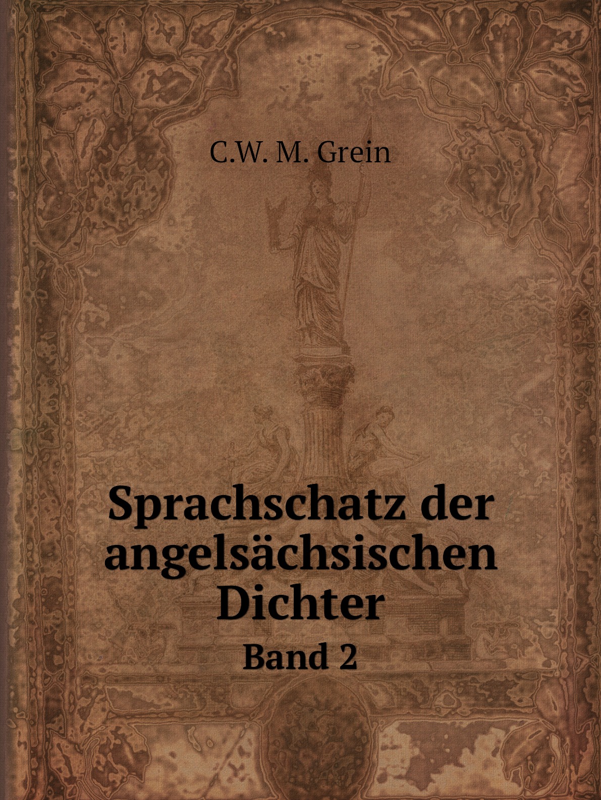 

Sprachschatz der angelsachsischen Dichter