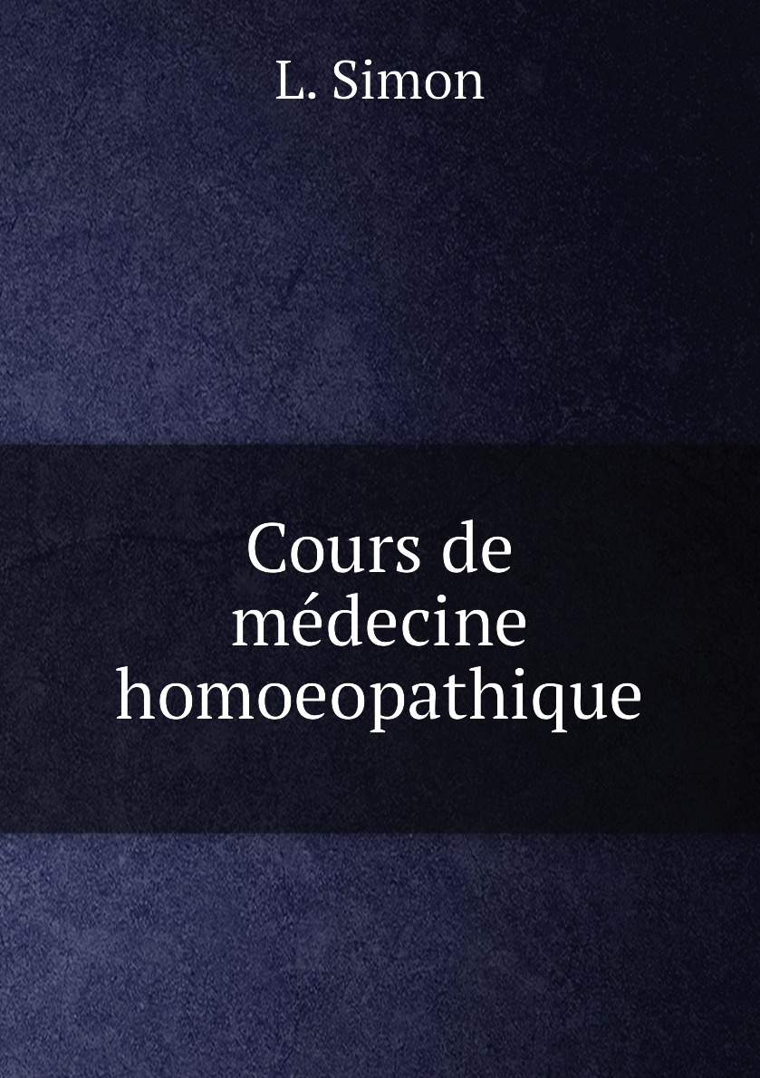 

Cours de medecine homoeopathique