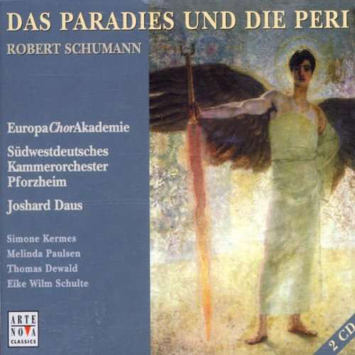 

Schumann: Das Paradies Und Die Peri - By Kermes. Wollitz. Paulsen. Daus (2 CD)