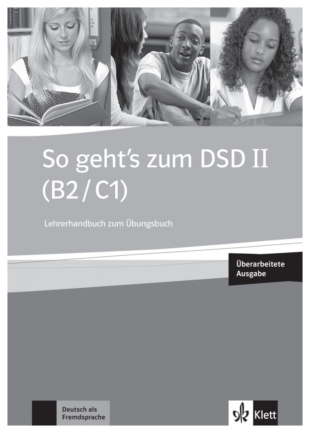 So geht's zum DSD II B2C1 Neue Ausgabe - Lehrerhandbuch zum Ubungsbuch mit Audio-CD