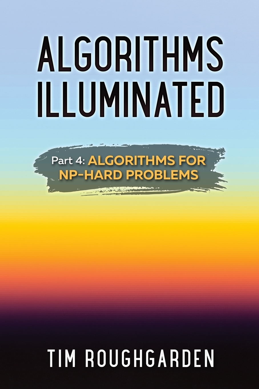 

Algorithms Illuminated (Part 4)