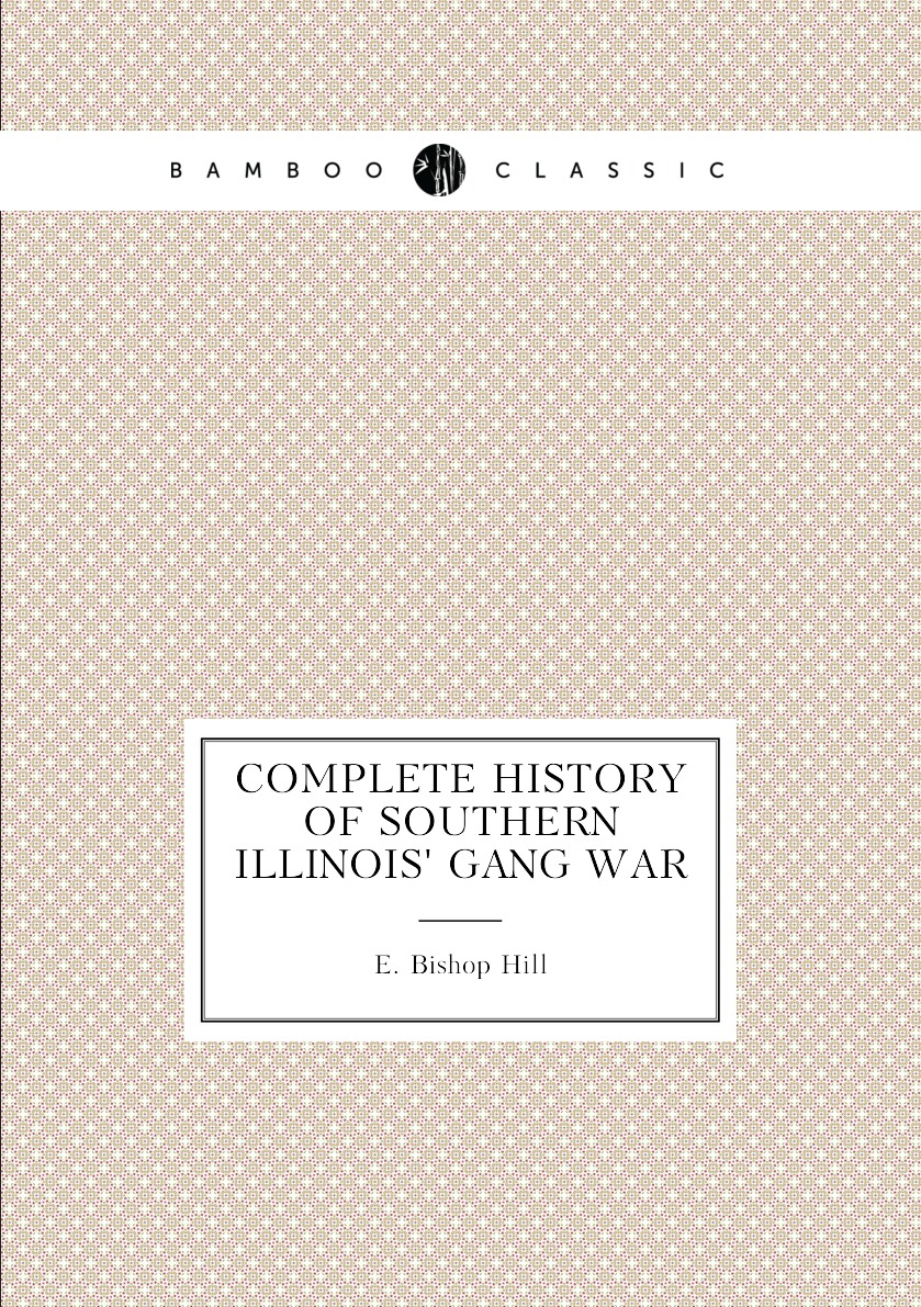 

Complete history of southern Illinois' gang war