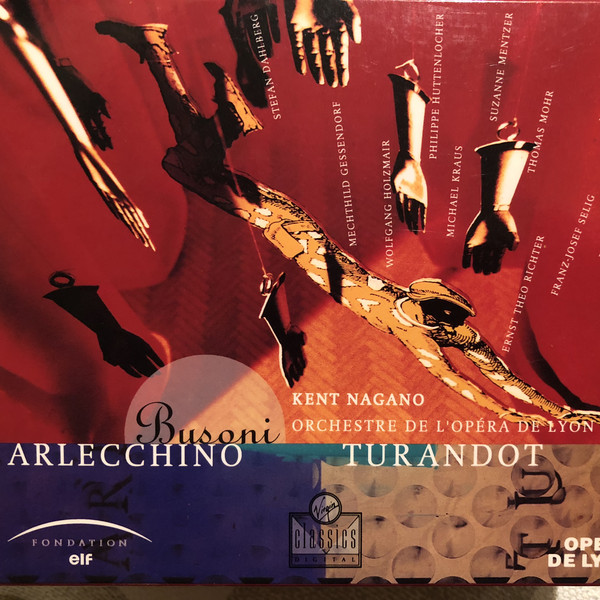

Busoni: Arlecchino. Turandot. - Kent Nagano And Lyon National Opera Orchestra (2 CD)