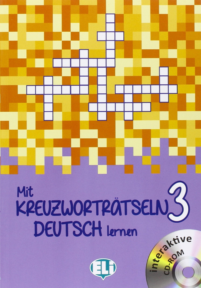 

Mit Kreuzwortratseln Deutsch lernen 3 Buch mit DVD-ROM