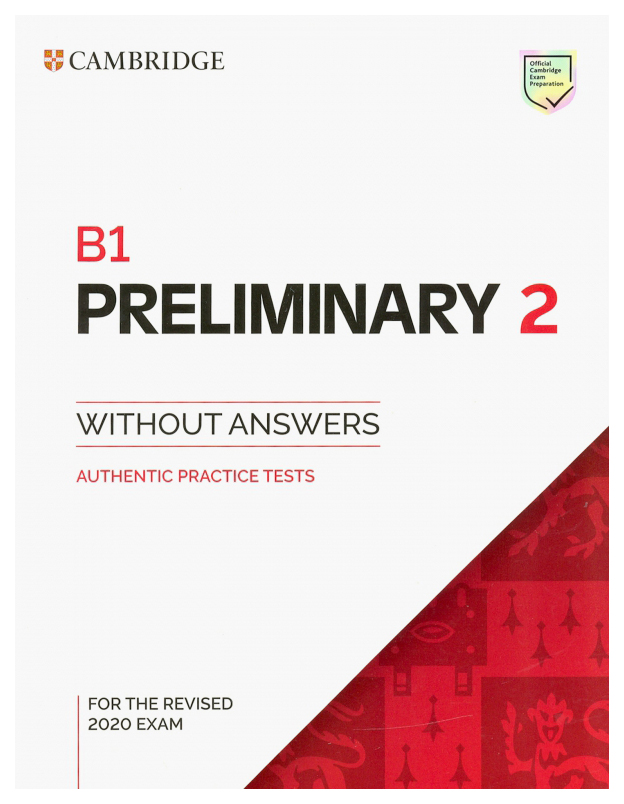 

Книга B1 Preliminary 2 Student's Book without Answers : Authentic Practice Tests